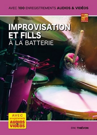 Improvisation et fills  la batterie Drum Set Book & Media-Online