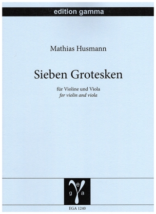 Sieben Grotesken fr Violine und Viola