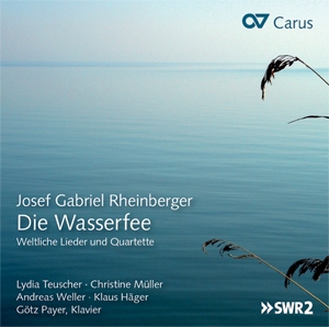 Josef Gabriel Rheinberger: Die Wasserfee  CD