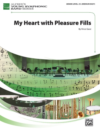 My Heart with Pleasure Fills (c/b) Symphonic wind band