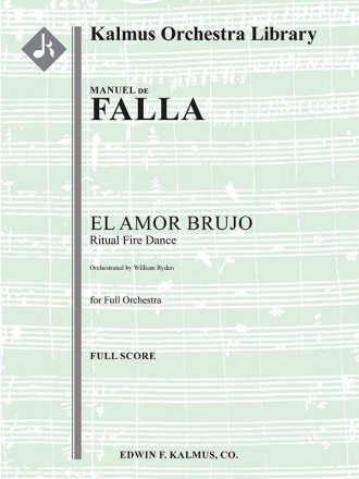 El Amor Brujo Ritual Fire Dance (f/o sc) Full Orchestra