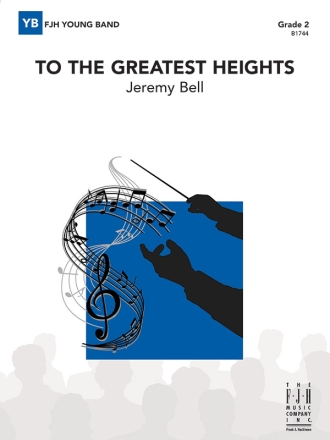 To the Greatest Heights (c/b score) Symphonic wind band