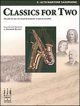 Classics for 2, E-flat Alto/Bari Saxs Mixed ensemble