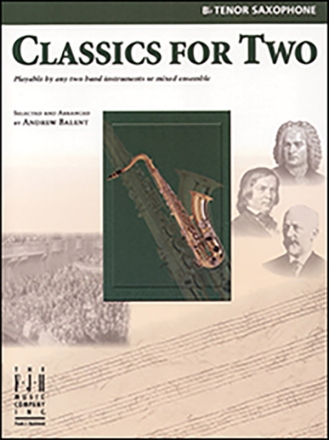 Classics for 2, B-flat Tenor Sax Mixed ensemble