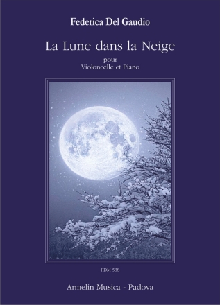 La Lune dans le Neige Violoncello e Pianoforte Partitura e Parti