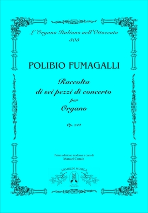 Raccolta di sei pezzi di concerto per organo, op. 244 Organo solo Partitura