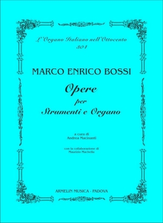 Opere per strumenti e organo. Partitura Organo e Violino, Organo e Viola, Organo e Violoncello, Organo e Corno, Quartetto con Organo, Organo Partitura