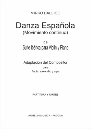 Danza Espaola (Movimiento continuo) Trio con Pianoforte, Sax, Arpa, Flauto Partitura e parti