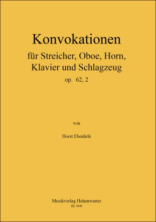 Konvokation fr Kammerorchester, op. 62,2