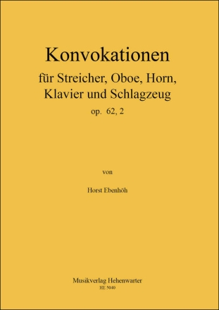 Konvokation fr Kammerorchester, op. 62,2