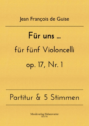 Fr uns ... fr fnf Violoncelli op. 17, Nr. 1