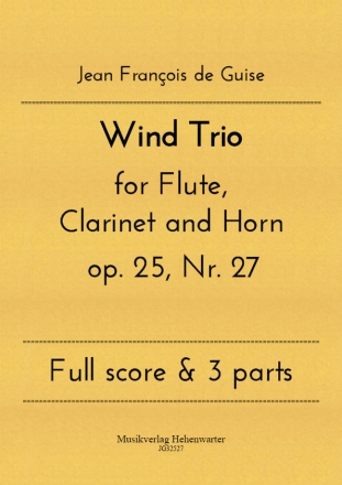 Wind Trio for Flute, Clarinet and Horn op. 25, Nr. 27