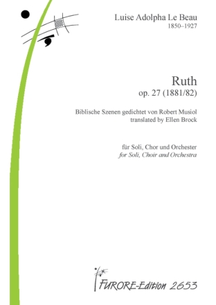 Ruth op.27 - Biblische Szenen fr Soli, gem Chor und Orchester Klavierauszug