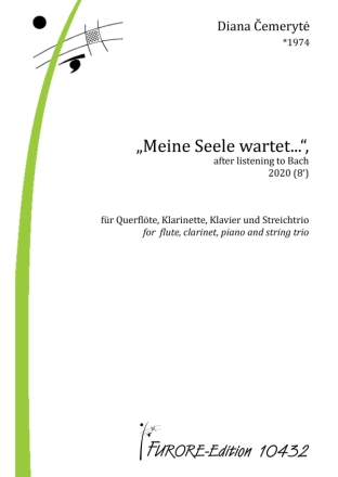 Meine Seele wartet..., after listening to Bach fr Querflte, Klarinette, Klavier und Streichtrio Partitur und Stimmen