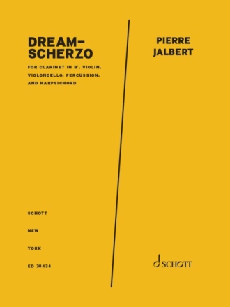 Dream-Scherzo Klarinette in B, Violine, Violoncello, Schlagzeuge (crotales, Vibraphon), Cembalo Partitur und Stimmen