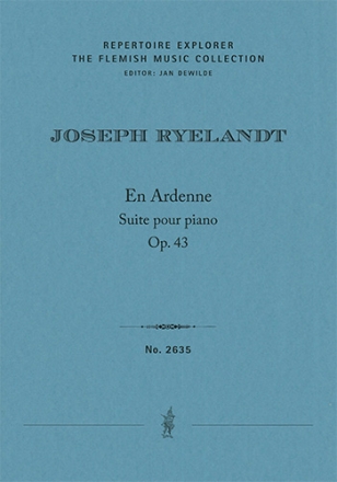 En Ardenne (In den Ardennen), op. 43, Suite for piano (first print, Performance Score) Solo Instrument Performance Score