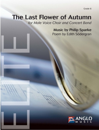 The Last Flower of Autumn Concert Band/Harmonie and Men's Choir Score