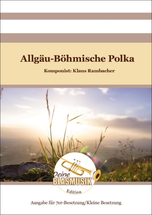 Allgu-Bhmische Polka 7er-Besetzung C-Stimme/Direktion + Stimmen
