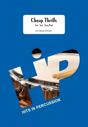 Cheap Thrills (Sia feat. Jean Paul) fr Percussion-Ensemble (5 Spieler) Partitur und Stimmen