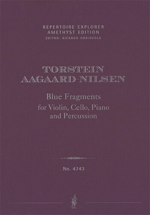 Blue Fragments for Violin, Cello, Piano and Percussion (first print, score & parts) Chamber Music with Piano Set Score & Parts