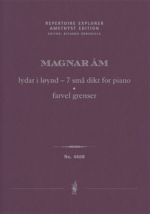 lydar i lynd  7 sm dikt for piano& farvel grenser for piano(performance score/first print) Solo Works Performance Score