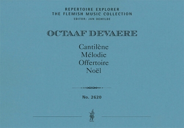 Cantilne, Mlodie, Offertoire, Nol for organ (first print, A4 landscape format) The Flemish Music Collection Performance Score