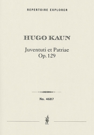 Juventuti et Patri, overture for grand orchestra, Op. 129 Orchestra