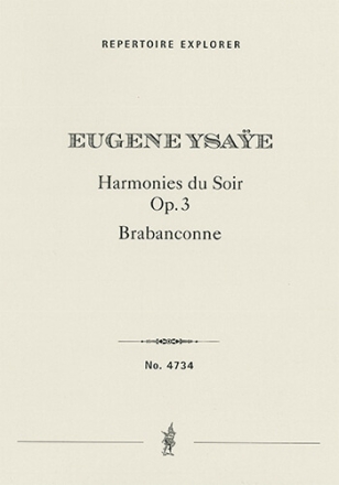 Harmonies du Soir Op. 31, pome for string quartet and string orchestra & Brabanconne for orchestra String Orchestra
