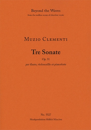 Three Sonatas for flute, violoncello and pianoforte Op. 31 (Piano performance score & parts) Strings with piano Piano Performance Score & 2 string parts