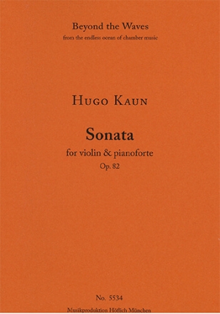 Sonata for Violin and Pianoforte Op. 82 (Piano performance score & part) Strings with piano Piano Performance Score & Solo Violin