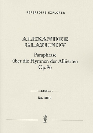 Paraphrase on the Hymns of the Allies for orchestra, Op. 96 Orchestra
