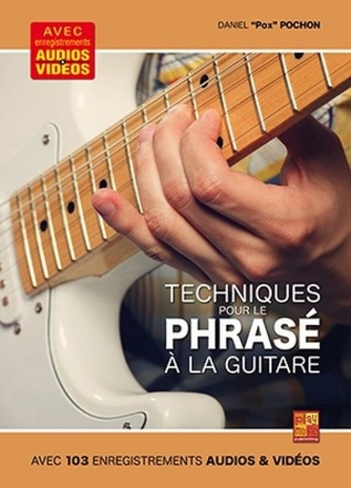 Techniques pour le phras  la guitare Guitar Book & Media-Online