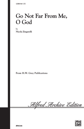 Go Not Far from Me, O God (SATB) Mixed voices