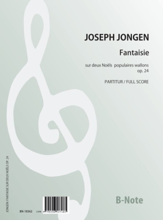 Fantasie ber zwei wallonische Weihnachtslieder fr Orchester op.24 (Partitur) Groes Orchester Partitur