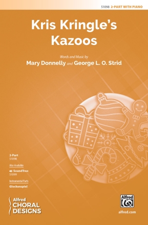 Kris Kringle's Kazoos 2PT 2-Part, Unison and Equal Voice