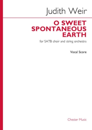 O Sweet Spontaneous Earth SATB and String Quintet Vocal Score