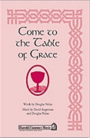 Come to the Table of Grace SATB Chorpartitur