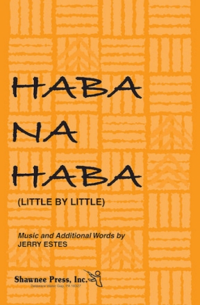 Haba Na Haba (Little by Little) 3-Part Choir Chorpartitur