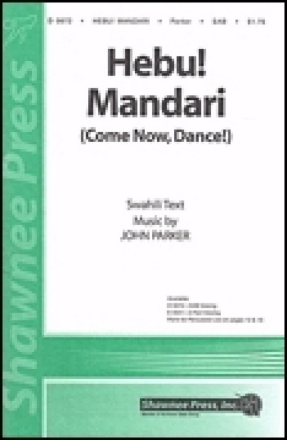 Hebu! Madari (Come Now, Dance!) SAB Chorpartitur