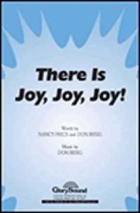 There Is Joy, Joy, Joy! SATB a Cappella Chorpartitur