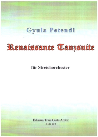 Renaissance Tanzsuite fr Streichorchester Partitur und Stimmen
