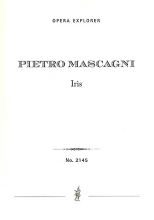Iris (complete opera score in three acts with Italian libretto) Opera