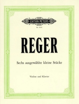 6 ausgew�hlte kleine St�cke f�r Violine und Klavier