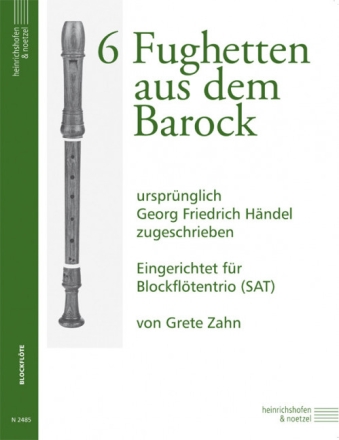 6 Fughetten aus dem Barock f�r 3 Blockfloeten (SAT), Spielpartitur