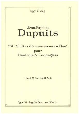 6 Suittes d'amusemens en Duo Band 2 (Suites 3+4) f�r Oboe und Englischhorn Spielpartitur