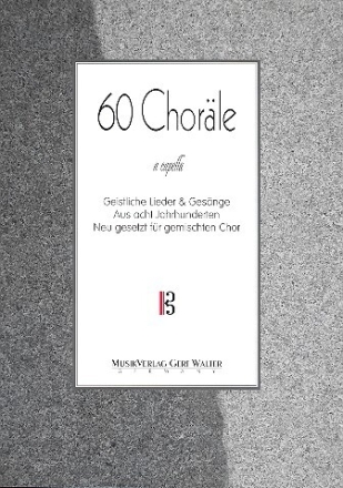 60 Chor�le f�r gem Chor a cappella Partitur