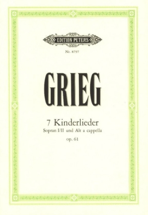 7 Kinderlieder op.61 f�r Kinder- oder Frauenchor a cappella Chorpartitur (dt)
