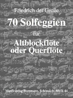 70 Solfeggien f�r Altblockfl�te Solo (Querfl�te)