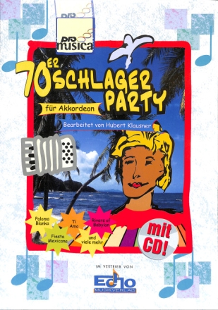 70er Schlagerparty (+CD) f�r Akkordeon
