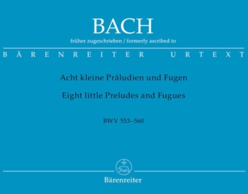 8 kleine Pr�ludien und Fugen BWV553-560 f�r Orgel
